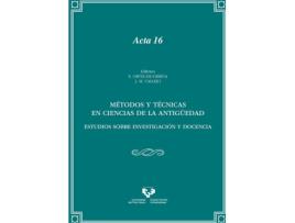 Livro Metodos Y Tecnicas En Ciencias De La Antiguedad. Estudios So de Ortiz De Urbina Alava, Est¡Baliz, Valle (Espanhol)