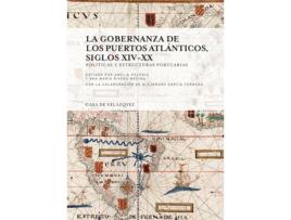 Livro La Gobernanza De Los Puertos Atlánticos, Siglos Xiv-Xx de Amelia Polonia (Espanhol)