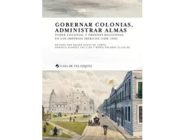 Livro Gobernar Coloniar Administrador Almas Poder Colonial de Xavier Huetz De Lemps (Espanhol)