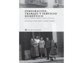 Livro Inmigracion, Trabajo Y Servicio Domestico de VVAA (Espanhol)