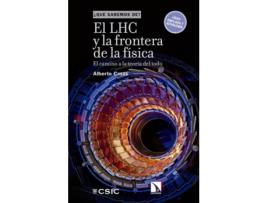 Livro El Lhc Y La Frontera Física de Alberto Casas González (Español)