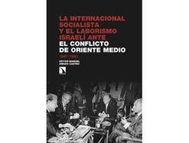 Livro La Internacional Socialista Y El Laborismo Israelí Ante El Conflicto Árabe-Israelí de Víctor Manuel Amado Castro (Espanhol)