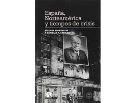 Livro España, Norteamérica Y Tiempos De Crisis de Susanna Rosenbaum (Espanhol)