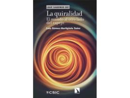 Livro La Quiralidad, El Mundo Al Otro Lado Del Espejo de Luis Gómez-Hortigüela Sainz (Español)