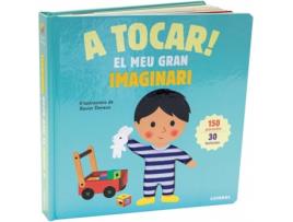 Livro A Tocar!. El Meu Gran Imaginari de Xavier Deneux (Catalão)