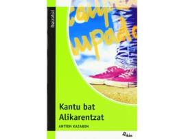 Livro Kantu Bat Alikarentzat de Antton Kazabon Amigorena (Basco)