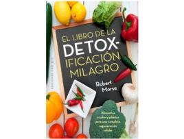 Livro El Libro De La Detox-Ificación Milagro de Robert Morse (Espanhol)