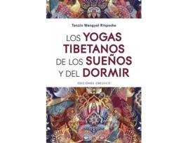 Livro Los Yogas Tibetanos De Los Sueños Y Del Dormir de Tenzin Wangyal Rinponche (Espanhol)