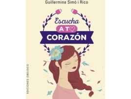 Livro Escucha A Tu Corazón + Cartas de Guillermina Simo Rico (Espanhol)