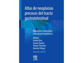 Livro Atlas De Neoplasias Precoces Del Tracto Gastrointestinal de Frieder Berr (Español)