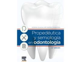 Livro Propedéutica Y Semiología En Odontología de Norma Guadalupe Ibáñez Mancera (Español)