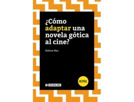 Livro ¿Cómo Adaptar Una Novela Gótica Al Cine? de Helena Mas (Espanhol)