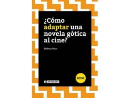 Livro ¿Cómo Adaptar Una Novela Gótica Al Cine? de Helena Mas (Espanhol)