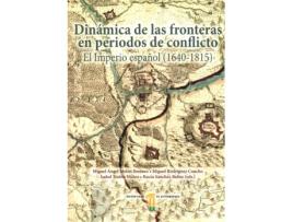 Livro Dinámica De Las Fronteras En Periodo De Conflictos. de VVAA (Espanhol)