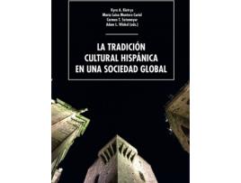 Livro La Tradición Cultural Hispánica En Una Sociedad Global de Kyra A. Kietrys (Espanhol)