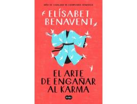 Livro El Arte De Engañar Al Karma de Elísabet Benavent (Espanhol)