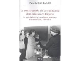 Livro La Construcción De La Ciudadanía Democrática En España de Pamela Beth Radcliff (Espanhol)