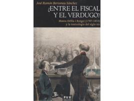 Livro ¿Entre El Fiscal Y El Verdugo? de José Ramón Bertomeu Sánchez (Espanhol)