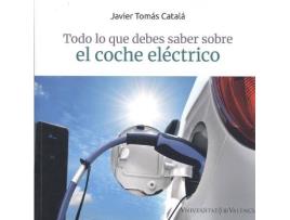 Livro Todo Lo Que Debes Saber Sobre El Coche Electrico de Javier Tomás Catalá (Espanhol)