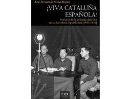 Livro ¡Viva Cataluña Española! de José Fernando Mota Muñoz (Espanhol)