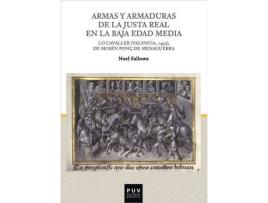 Livro Armas Y Armaduras De La Justa Real En La Baja Edad Media de Noel Fallows (Espanhol)