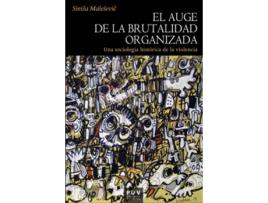 Livro El Auge De La Brutalidad Organizada de Sinisa Malesevic (Espanhol)