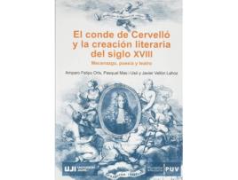 Livro El Conde De Cervelló Y La Creación Literaria Del Siglo Xviii de Amparo Felipo Orts (Espanhol)