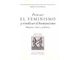 Livro Pensar El Feminismo Y Vindicar El Humanismo de Valcárcel Bernaldo De Quirós (Espanhol)