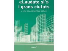 Livro Laudato Si I Grans Ciutats de Lluís Martínez Sistach (Italiano)