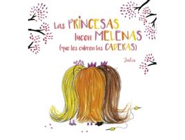 Livro Las Princesas Lucen Melenas (Que Les Cubren Las Caderas) de Julia Perrier (Espanhol)