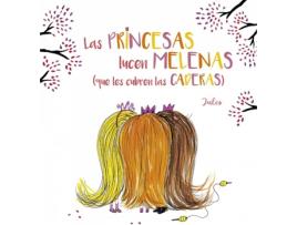 Livro Las Princesas Lucen Melenas (Que Les Cubren Las Caderas) de Julia Perrier (Espanhol)