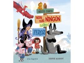 Livro Neste Conto Non Hai Ningún Lobo Feroz de Lou Carter (Galego)