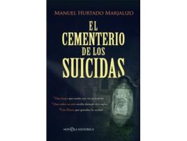 Livro El Cementerio De Los Suicidas de Manuel Hurtado Marjalizo (Espanhol)