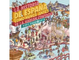 Livro La Historia De España Como Nunca Antes Te La Habián Contado de Academia Play (Espanhol)