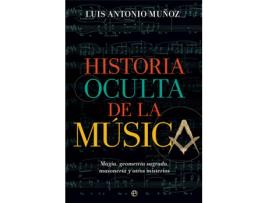 Livro Historia Oculta De La Música de Luis Antonio Muñoz (Espanhol)