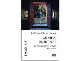 Livro Mi Vida, Sin Recato de José Manuel Bernal Llorente (Espanhol)