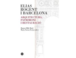 Livro Elias Rogent I Barcelona de Ignacio Vila Despujol D.I. (Espanhol)