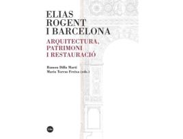 Livro Elias Rogent I Barcelona de Ignacio Vila Despujol D.I. (Espanhol)