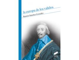 Livro La Europa De Los Validos de Ramón Sánchez González (Espanhol)   