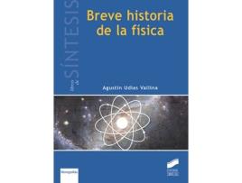 Livro Breve Historia De La Física de Agustín Udías Vallina (Espanhol)