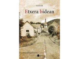 Livro Etxera Bidean de Juan Carlos Etxegoien Juanarena (Basco)