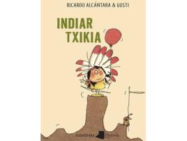 Livro Indiar Txikia de Alcántara Ricardo Gusti (Basco)