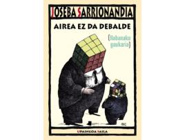 Livro Airea Ez Da Debalde de Joseba Sarrionandia (Basco)
