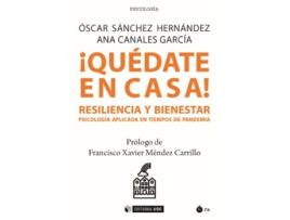 Livro ¡Quédate En Casa! Resiliencia Y Bienestar de Óscar Sánchez Hernández (Espanhol)