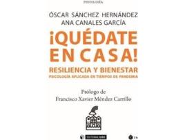 Livro ¡Quédate En Casa! Resiliencia Y Bienestar de Óscar Sánchez Hernández (Espanhol)