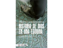 Livro Historia De Dios En Una Esquina de Francisco González Ledesma (Espanhol)