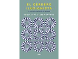 Livro El Cerebro Ilusionista de Jordi Camí Morell (Espanhol) 