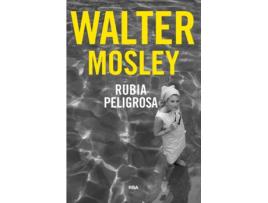 Livro Rubia Peligrosa de Mosley Walter (Espanhol)