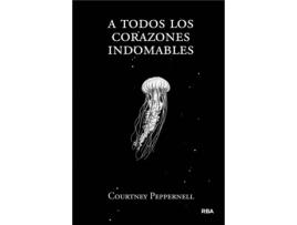 Livro A Todos Los Corazones Indomables de Peppernell Courtney (Espanhol)