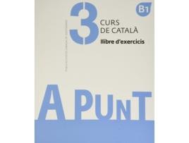 Livro A Punt. Curs De Català. Llibre D'Exercicis, 3 de Albert Vilagrasa Grandia (Catalão)